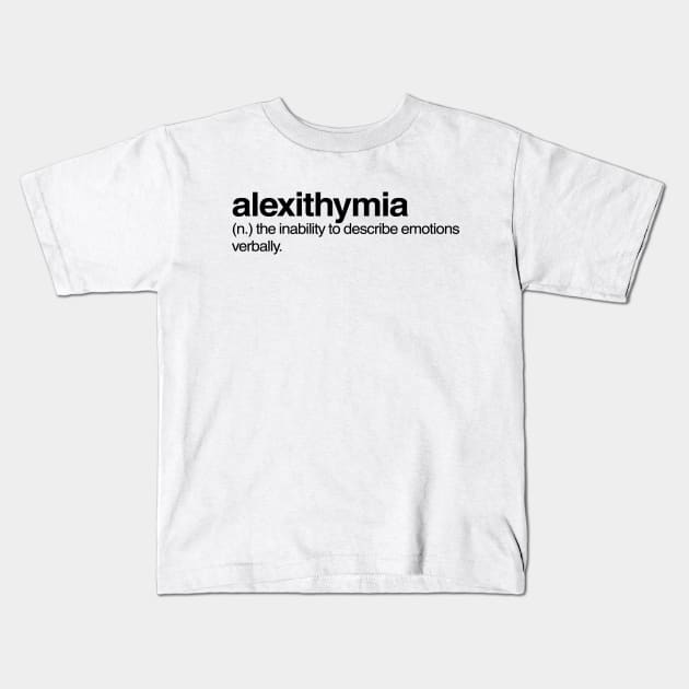 Alexithymia Kids T-Shirt by Onomatophilia